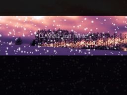 Clannad: Lost "Winter"
